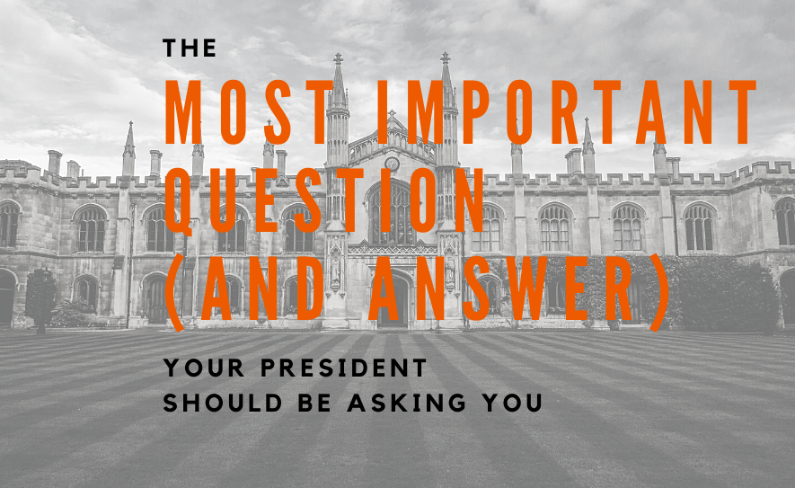 The Most Important Question (And Answer) Your President Should Be Asking You